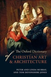 The Oxford dictionary of Christian art & architecture