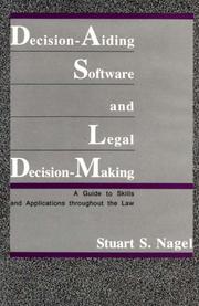 Decision-aiding software and legal decision-making a guide to skills and applications throughout the law