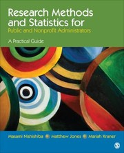 Research methods and statistics for public and nonprofit administrators a practical guide