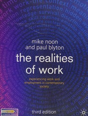 The realities of work experiencing work and employment in contemporary society