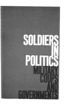 Soldiers in politics military coups and governments