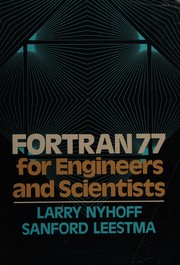 FORTRAN 77 for engineers and scientists