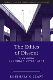 The ethics of dissent managing guerilla government
