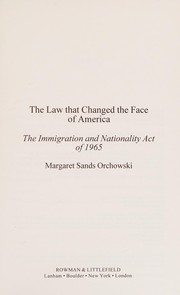 The law that changed the face of America the Immigration and Nationality Act of 1965