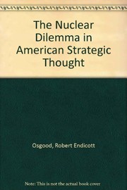 The nuclear dilemma in American strategic thought