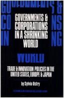 Governments and corporations in shrinking world trade innovaton policies in the United States, Europe and Japan