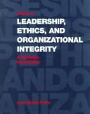 Cases in leadership, ethics, and organizational integrity a strategic perspective