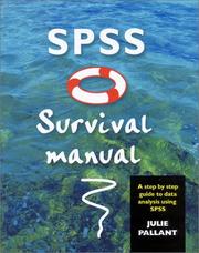 SPSS survival manual a step by step guide to data analysis using SPSS for Windows (Version 10)