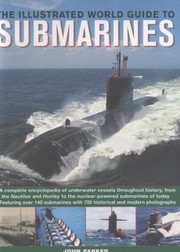 The illustrated world guide to submarines