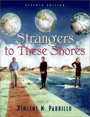 Strangers to these shores race and ethnic relations in the United States
