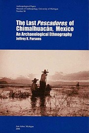 The last pescadores of Chimalhuacan, Mexico an archaeological ethnography