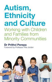 Autism, ethnicity and culture working with children and families from minority communities