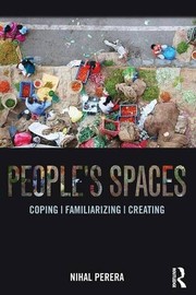 People's spaces coping, familiarizing, creating