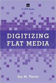 Digitizing flat media principles and practices