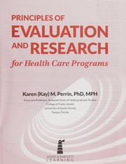 Principles of evaluation and research for health care programs