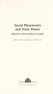 Social movements and state power Argentina, Brazil, Bolivia, Ecuador
