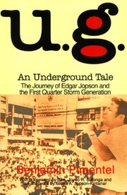 UG an underground tale : the journey of Edgar Jopson and the first quarter storm generation