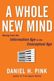 A whole new mind moving from the information age to the conceptual age
