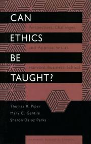 Can ethics be taught perspectives, challenges, and approaches at Harvard Business School