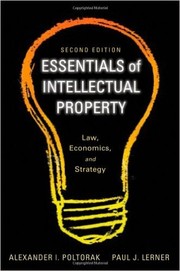 Essentials of intellectual property law, economics, and strategy