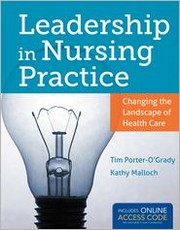 Leadership in nursing practice changing the landscape of healthcare