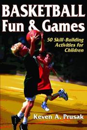 Basketball fun & games 50 skill-building activities for children