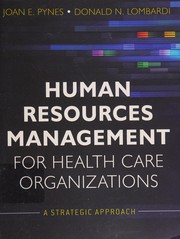 Human resources management for health care organizations a strategic approach