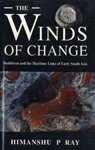 The winds of change Buddhism and the maritime links of early south Asia