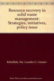 Resource recovery in solid waste management strategies, initiatives, policy issue