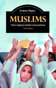 Muslims their religious beliefs and practices