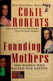 Founding mothers the women who raised our nation