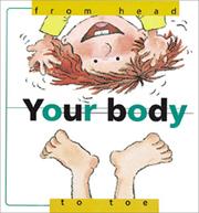 Your body, from head to toe