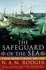 The safeguard of the sea a naval history of Britain, 660-1649