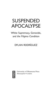 Suspended apocalypse white supremacy, genocide, and the Filipino condition