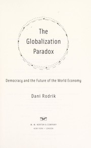 The globalization paradox democracy and the future of the world economy
