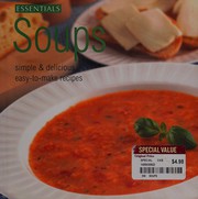Soups simple and delicious easy-to-make recipes