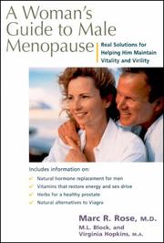 A woman's guide to male menopause real solutions for helping him maintain vitality and virility