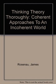 Thinking theory thoroughly coherent approaches to an incoherent world