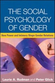 The social psychology of gender how power and intimacy shape gender relations