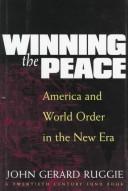 Winning the peace America and world order in the new era