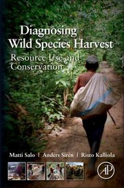 Diagnosing wild species harvest resource use and conservation