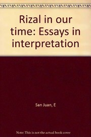 Rizal in our time essays in interpretation