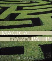 Magical paths labyrinths and mazes in the 21st century