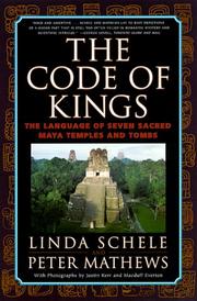 The code of kings the language of seven sacred Maya temples and tombs