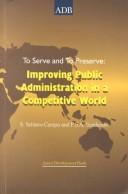 To serve and to preserve improving public administration in a competitive world