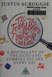 Tic-tac teddy bears & teardrop tattoos a miscellany of the signs and symbols you see everyday