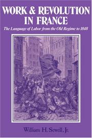 Work and revolution in France the language of labor from the Old Regime to 1848