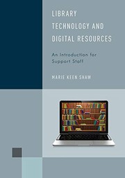 Library technology and digital resources an introduction for support staff