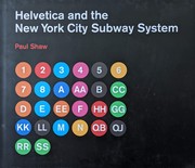 Helvetica and the New York City subway system the true (maybe) story