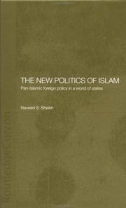 The new politics of Islam pan-Islamic foreign policy in a world of states